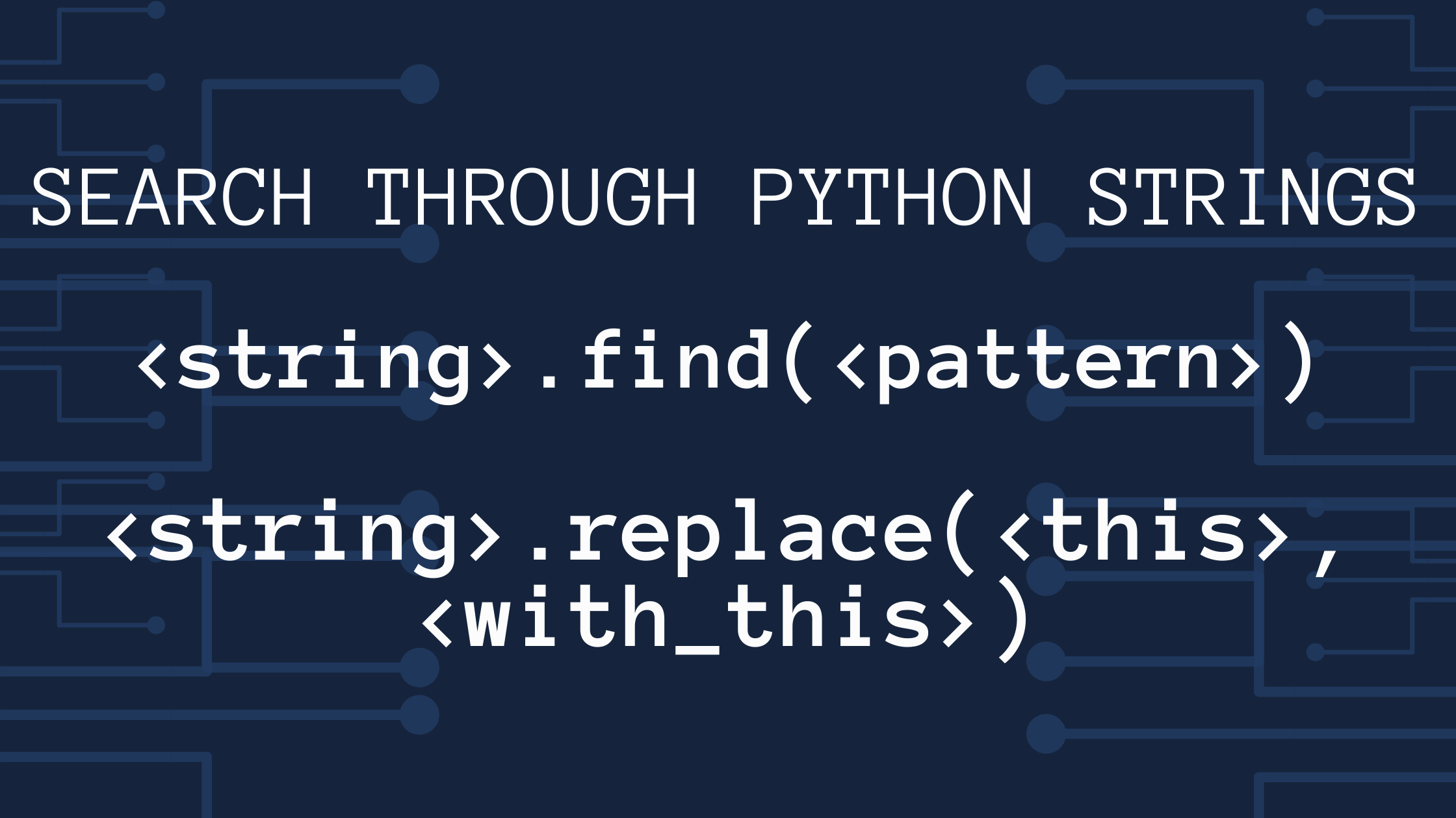 Tutorial De M todos De Cadena De Texto En Python C mo Usar Find Y Replace En Python 