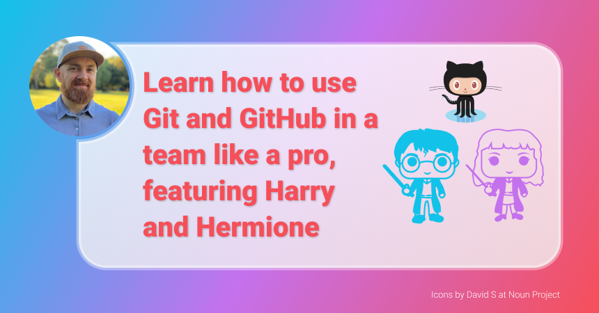 Come usare Git e GitHub in un team come un professionista – Con la partecipazione di Harry e Hermione 🧙