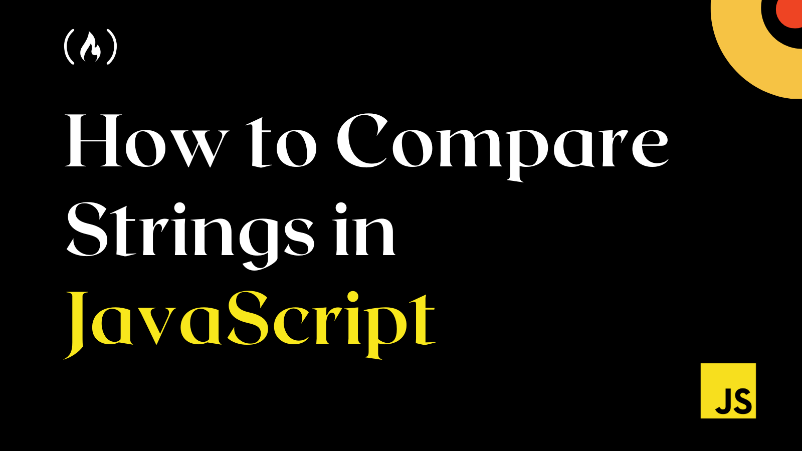 Equality JavaScript – How Compare Strings in JS