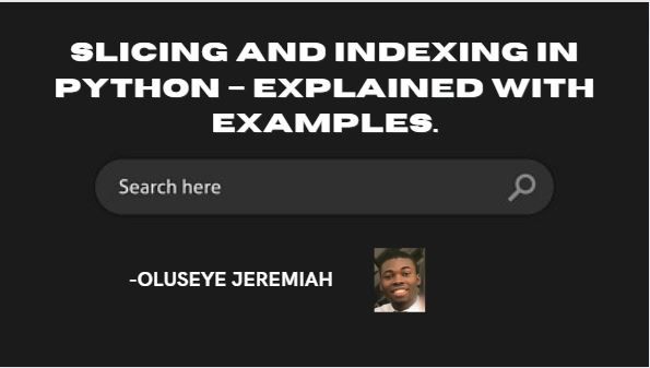 slicing-and-indexing-in-python-explained-with-examples