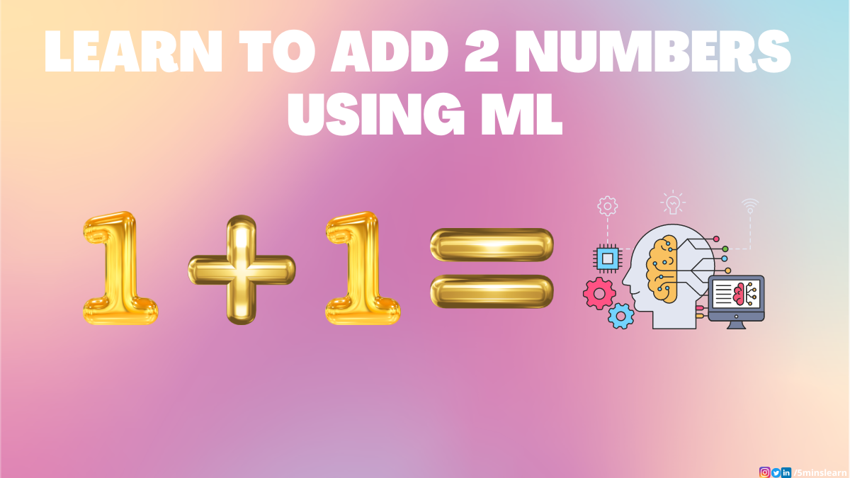 how-to-add-two-numbers-the-machine-learning-way