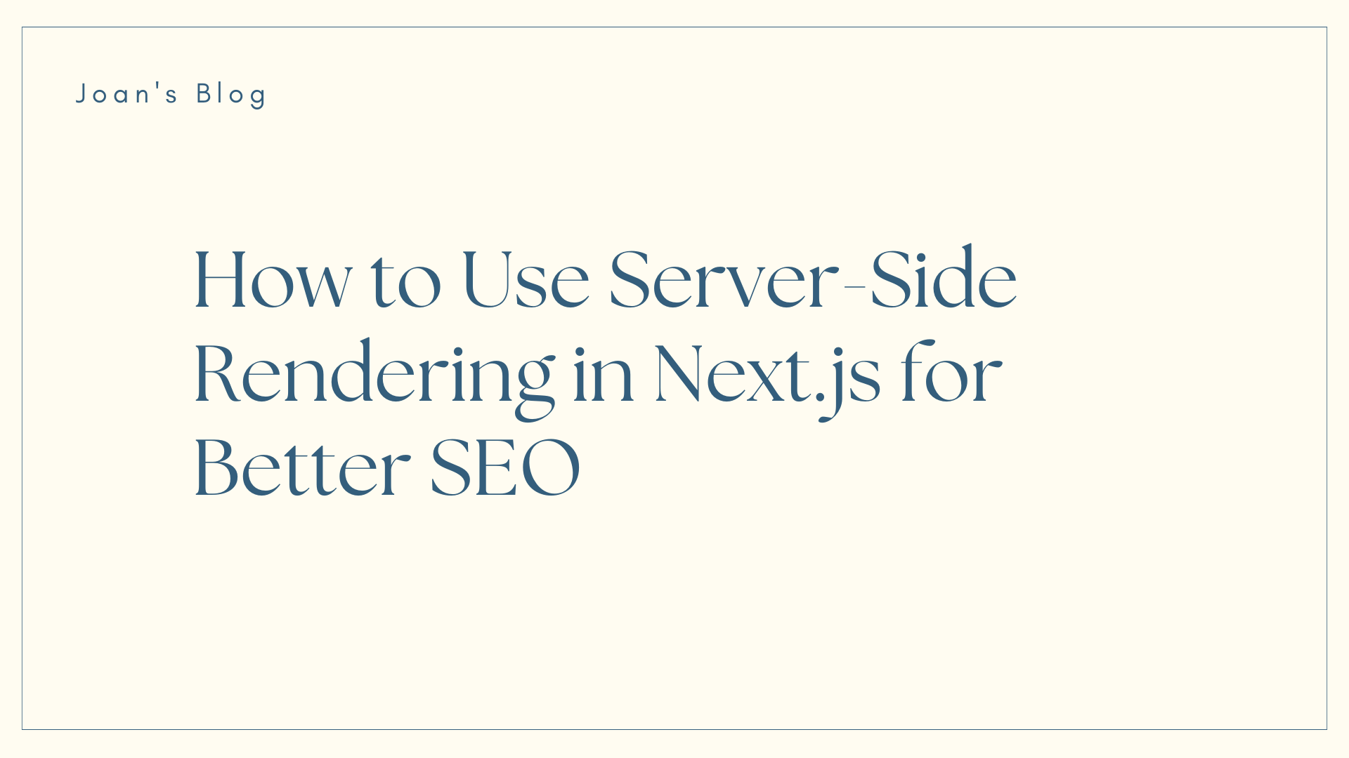How to Use Server-Side Rendering in Next.js Apps for Better SEO