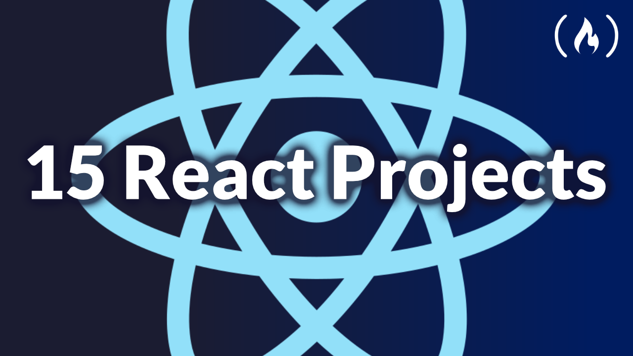 Solidify Your React Skills by Building 15 Projects - Free Course