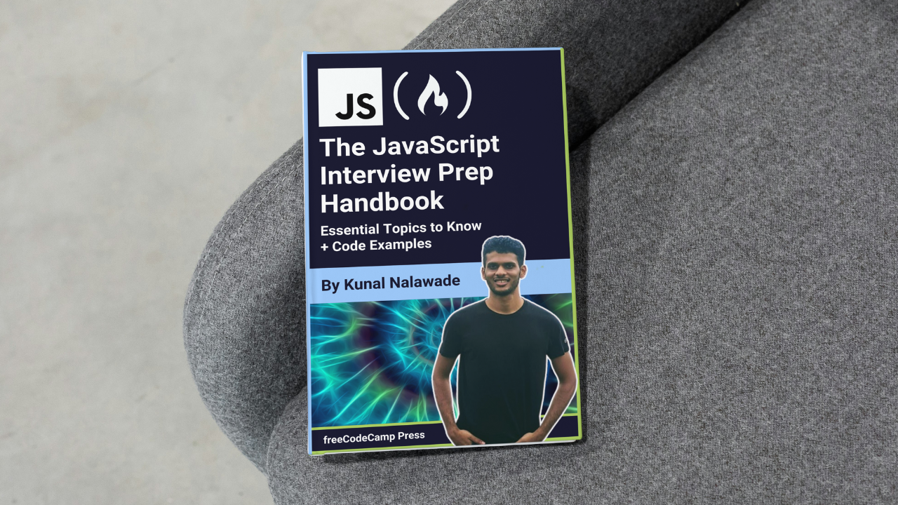 The JavaScript Interview Prep Handbook – Essential Topics to Know + Code Examples