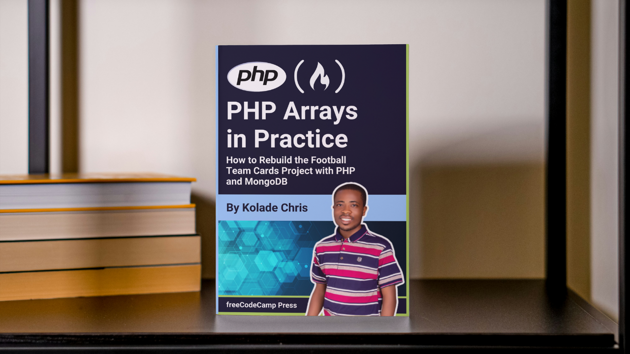 PHP Arrays in Practice: How to Rebuild the Football Team Cards Project with PHP and MongoDB