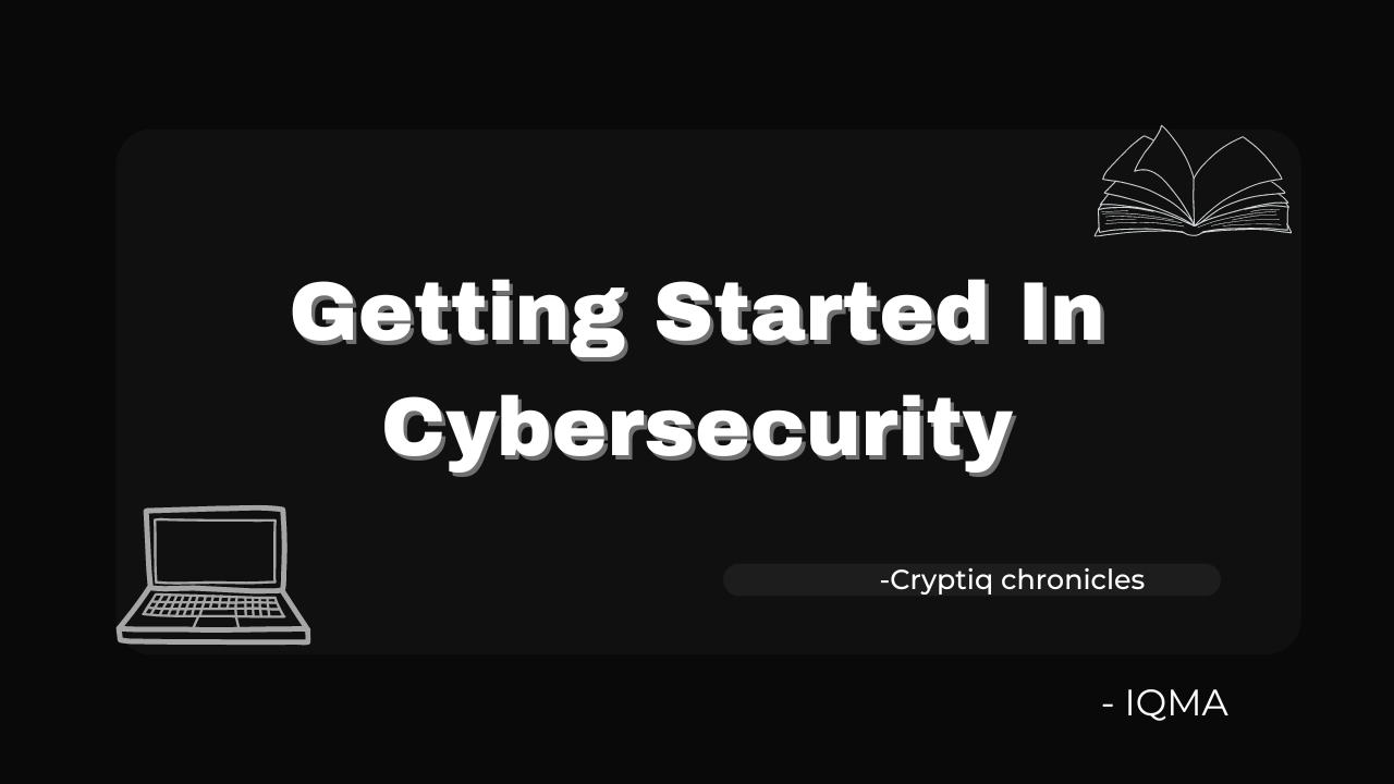 How to Get Started With Cybersecurity