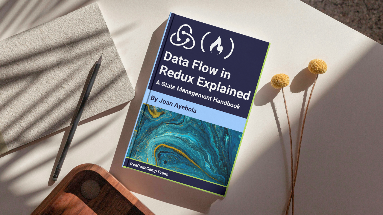 Data Flow in Redux Explained – A State Management Handbook