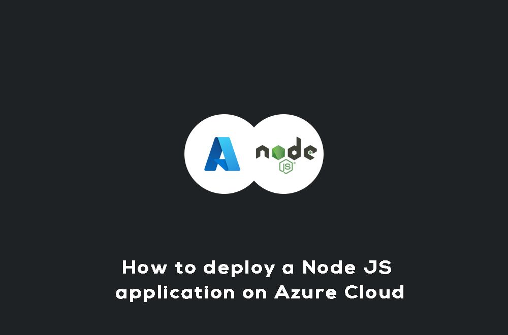 How to Deploy Your Node.js App on Azure