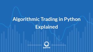 Python for Finance – Algorithmic Trading Tutorial for Beginners