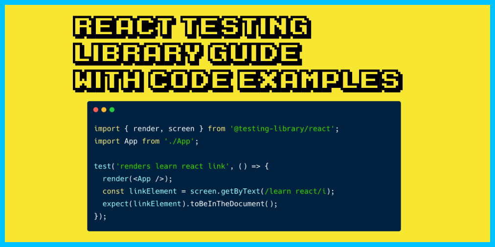 React Testing Library – tutorial com exemplos de código em JavaScript